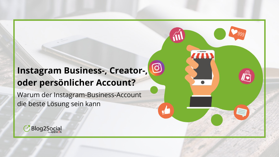 Instagram-Business-Creator-oder-persoenlicher-Account-Warum-der-Instagram-Business-Account-die-beste-Loesung-sein-kann